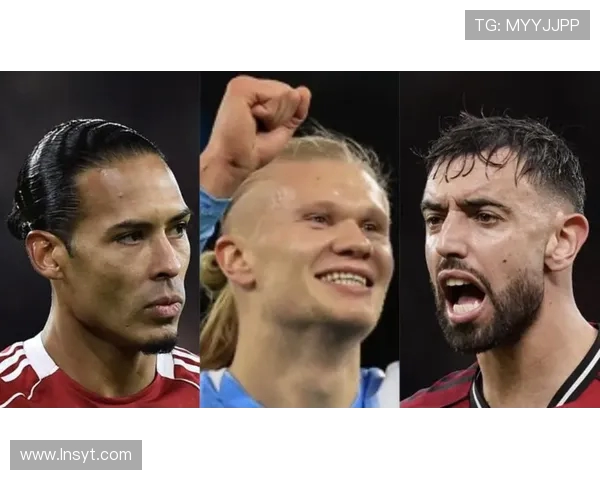 英超球员能力排行榜2025最新版评分解析